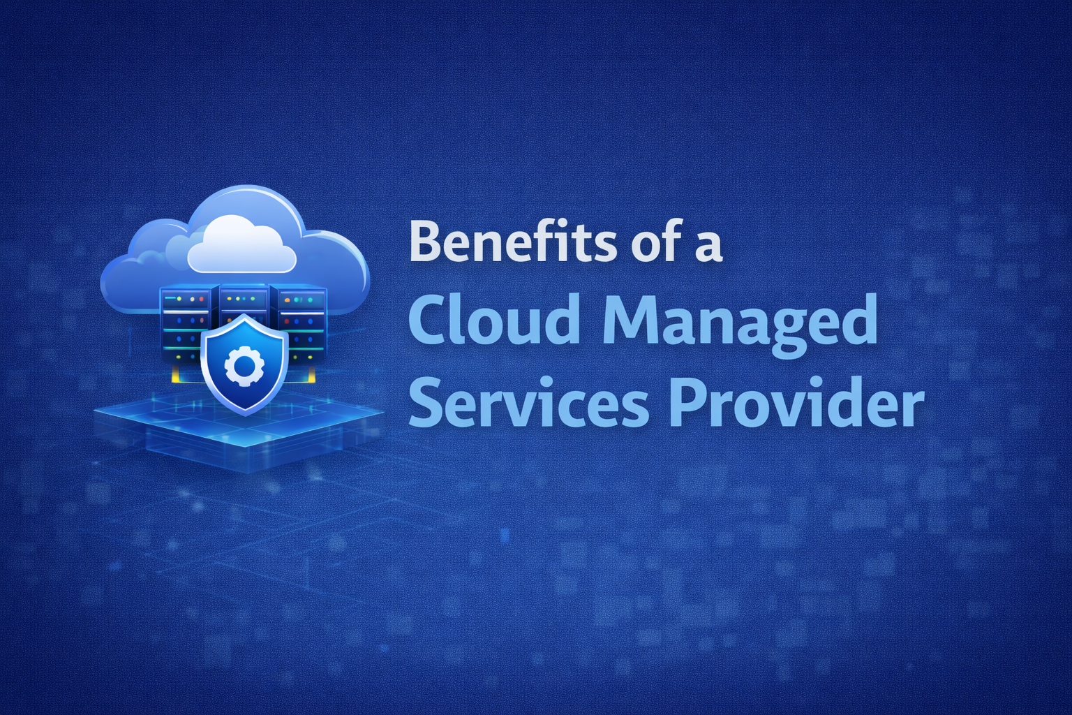 Business Value of Cloud Managed Services Providers | ArticleCube