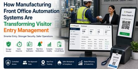 How Manufacturing Front Office Automation Systems Are Transforming Visitor Entry Management