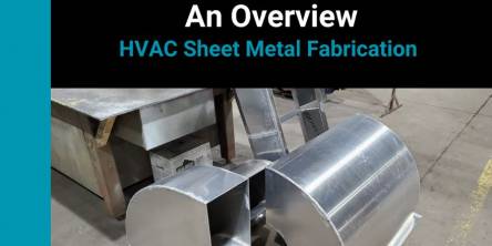 HVAC Sheet Metal Fabrication HVAC Sheet Metal Fabrication