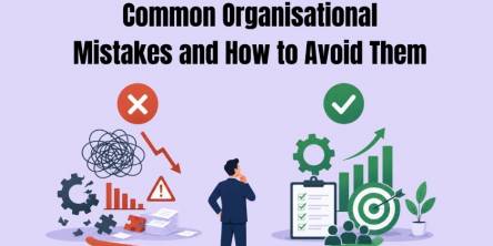 Common Organisational Mistakes and How to Avoid Them