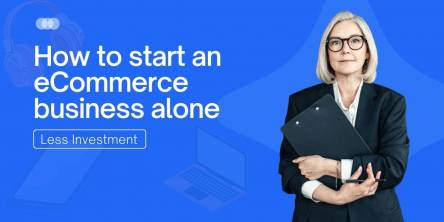 how to start an Ecommerce business alone