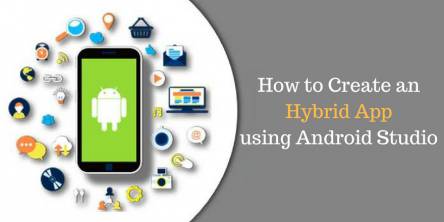 Hybrid Mobile App using Android Studio