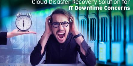 Cloud Disaster Recovery Solution for IT Downtime Concerns