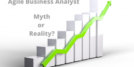 How To Know If Agile Business Analyst Is Real Or Just A Myth?