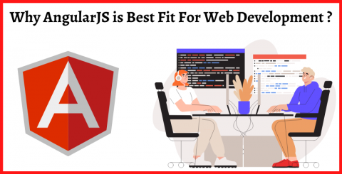 Why AngularJS is Best Fit For Web Development?