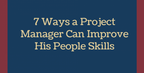 7 Ways a Project Manager can improve his People Skills