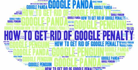 How to get rid of Google penalty Google penalty removal