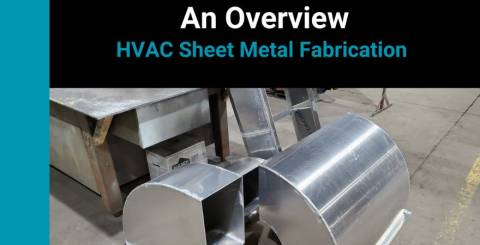 HVAC Sheet Metal Fabrication HVAC Sheet Metal Fabrication
