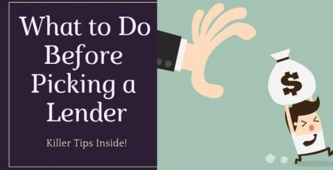 What to do Before Picking A Lender What to do Before Picking A Lender