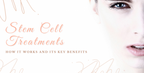 Stem Cell Treatments: How it works and its key benefits Stem Cell Treatments