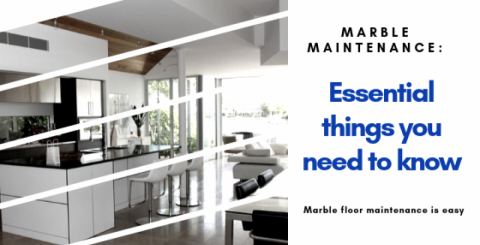 Marble Maintenance: Essential Things You Need to Know