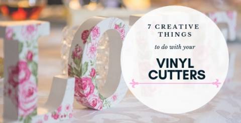 7 Creative Things to do with your Vinyl Cutters | ArticleCube