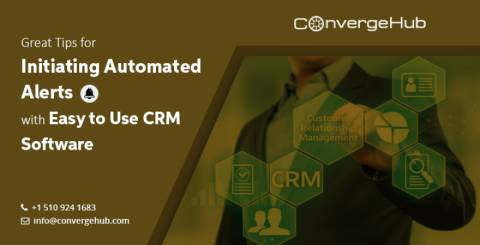 Great Tips for Initiating Automated Alerts with Easy to Use CRM Software Easy to Use CRM