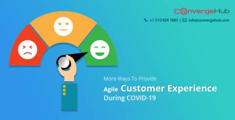 More Ways To Provide Agile Customer Experience During COVID-19 (With Action Item For Leaders) More Ways To Provide Agile Customer Experience During COVID-19 (With Action Item For Leaders)