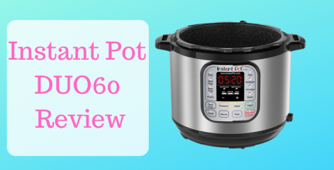 Instant Pot DUO60 Review Instant Pot DUO60 Review