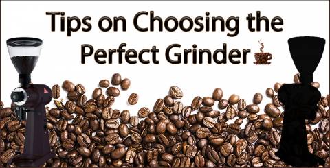 Tips On How To Choose The Perfect Coffee Grinder Tips On How To Choose The Perfect Coffee Grinder